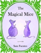 The Magical Mice