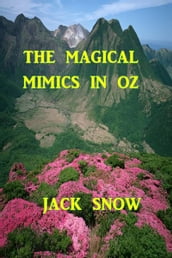 The Magical Mimics in Oz