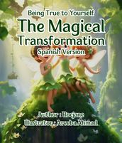 The Magical Transformation Spanish Version