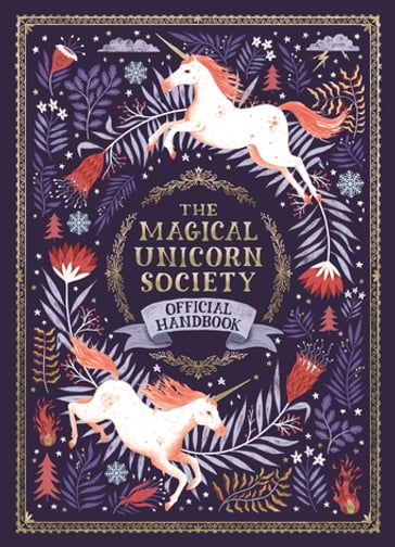 The Magical Unicorn Society Official Handbook - Selwyn E. Phipps