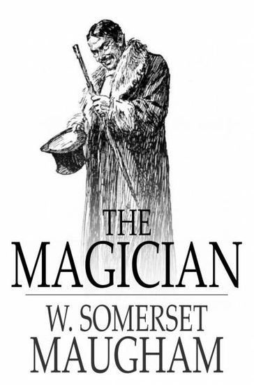 The Magician: A Novel - W. Somerset Maugham