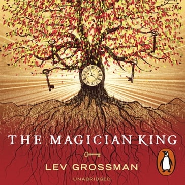 The Magician King - Lev Grossman