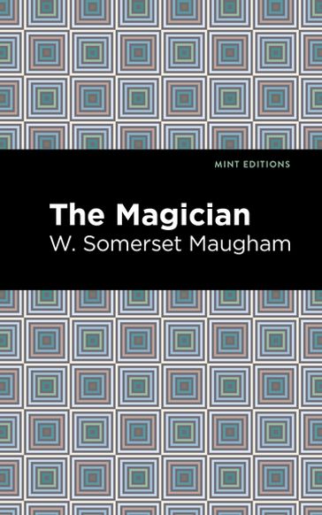 The Magician - W. Somerset Maugham - Mint Editions