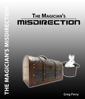 The Magician s Misdirection!: A Story for Young Magicians