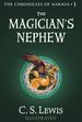 The Magician's Nephew (The Chronicles of Narnia, Book 1)