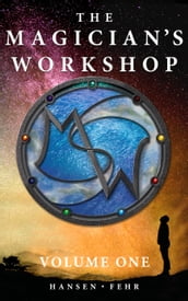 The Magician s Workshop, Volume One