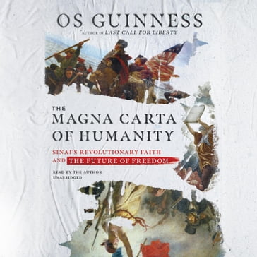 The Magna Carta of Humanity - Os Guinness