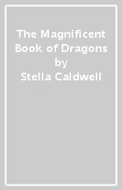 The Magnificent Book of Dragons