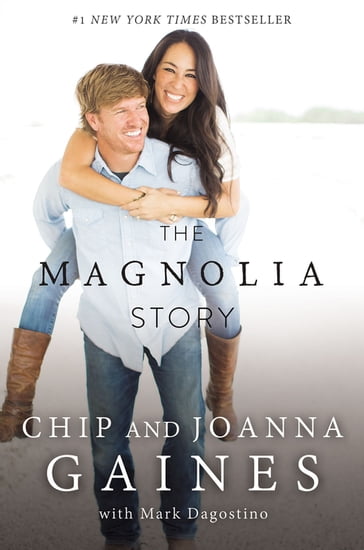 The Magnolia Story (with Bonus Content) - Chip Gaines - Joanna Gaines