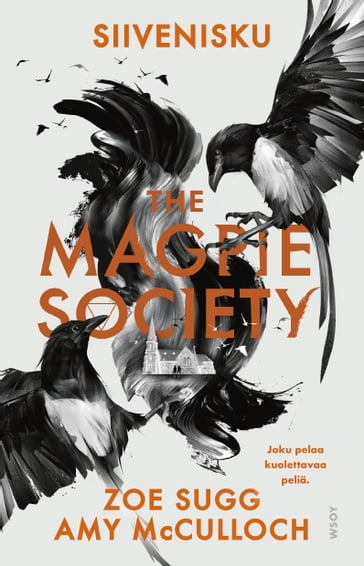 The Magpie Society: Siivenisku - Amy McCulloch - Zoe Sugg - Riikka Turkulainen