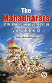 The Mahabharataof Krishna-Dwaipayana Vyasa Vol.4 Book 13