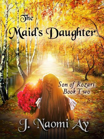 The Maid's Daughter - J. Naomi Ay