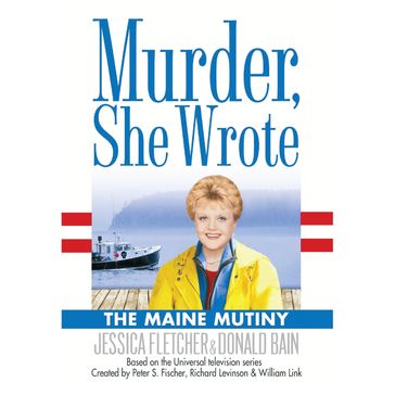 The Maine Mutiny - Jessica Fletchers - Donald Bain