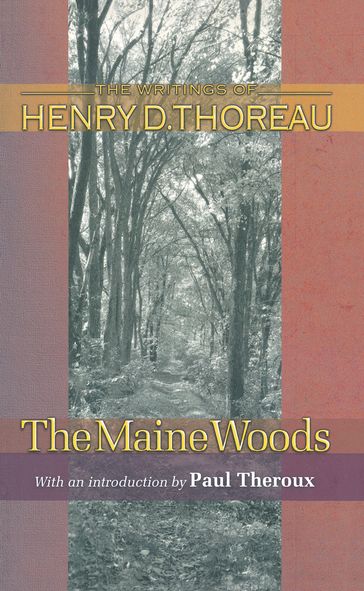 The Maine Woods - Henry David Thoreau