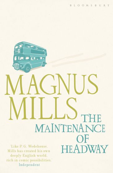 The Maintenance of Headway - Magnus Mills