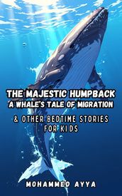 The Majestic Humpback A Whale s Tale of Migration