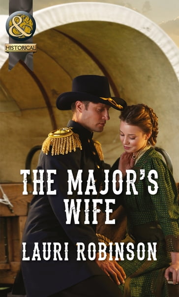 The Major's Wife (Mills & Boon Historical) - Lauri Robinson