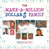The Make-A-Million Dollars Family
