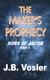 The Maker s Prophecy