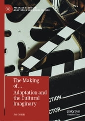 The Making of Adaptation and the Cultural Imaginary