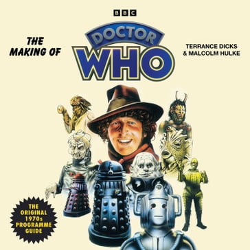 The Making of Doctor Who - Terrance Dicks - Malcolm Hulke