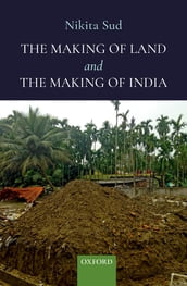 The Making of Land and the Making of India