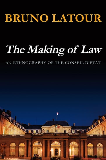 The Making of Law - Bruno Latour