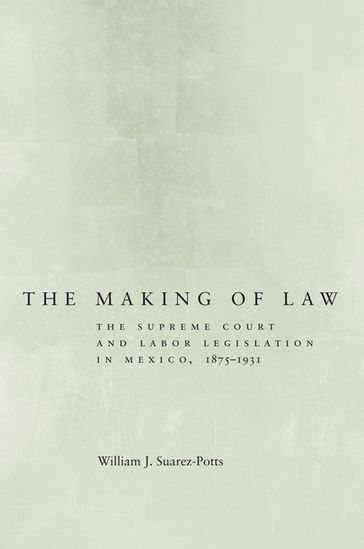 The Making of Law - William Suarez-Potts