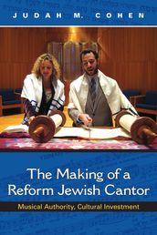 The Making of a Reform Jewish Cantor