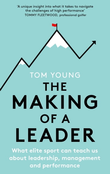 The Making of a Leader - Tom Young