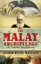 The Malay Archipelago