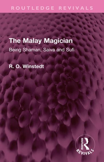 The Malay Magician - R. O. WINSTEDT