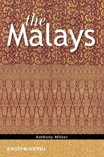 The Malays - Anthony Milner