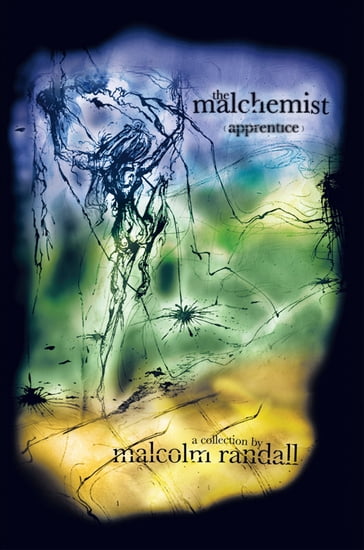 The Malchemist - Malcolm Randall