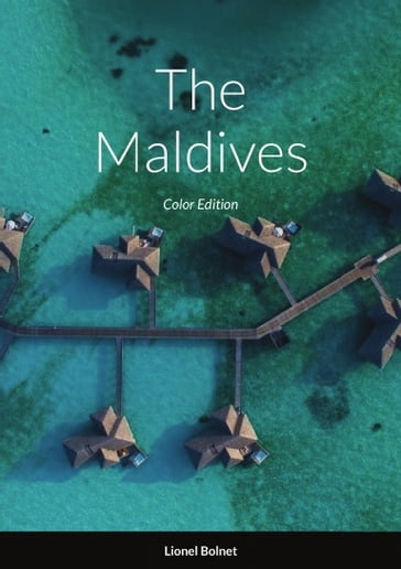 The Maldives - Lionel Bolnet