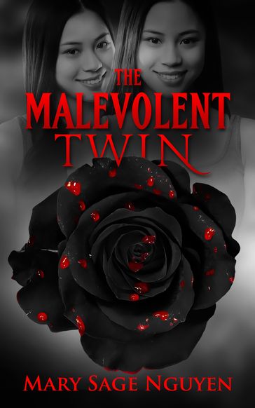 The Malevolent Twin - Mary Sage Nguyen