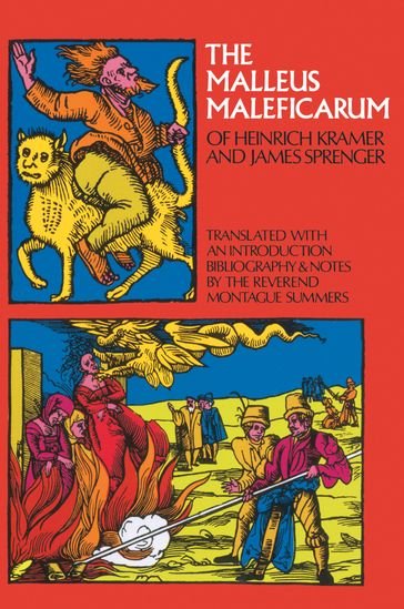 The Malleus Maleficarum of Heinrich Kramer and James Sprenger - Montague Summers