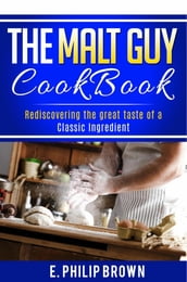 The Malt Guy Cookbook