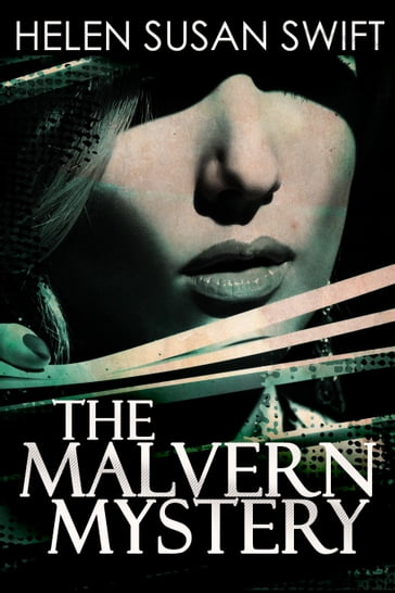 The Malvern Mystery - Helen Susan Swift