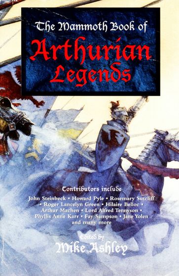 The Mammoth Book of Arthurian Legends - Mike Ashley