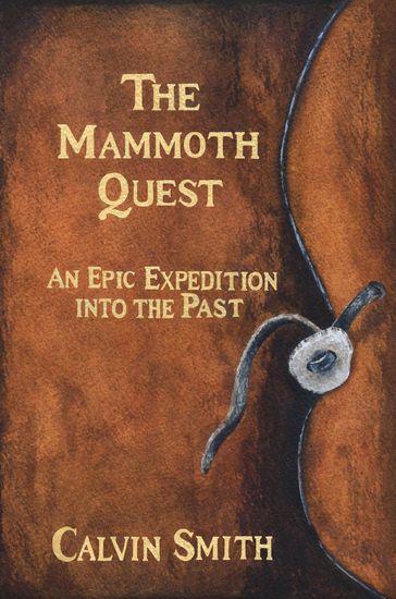 The Mammoth Quest - Calvin Smith