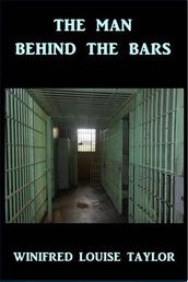 The Man Behind the Bars