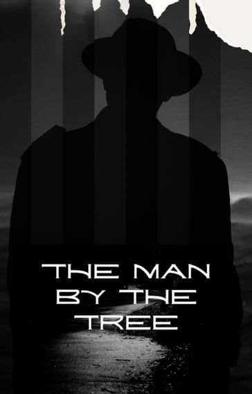 The Man By the Tree - Michael Augustine