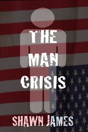 The Man Crisis