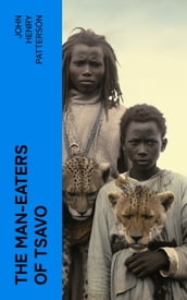 The Man-Eaters of Tsavo