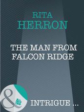 The Man From Falcon Ridge (Mills & Boon Intrigue) (Eclipse, Book 4)