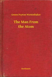 The Man From the Atom