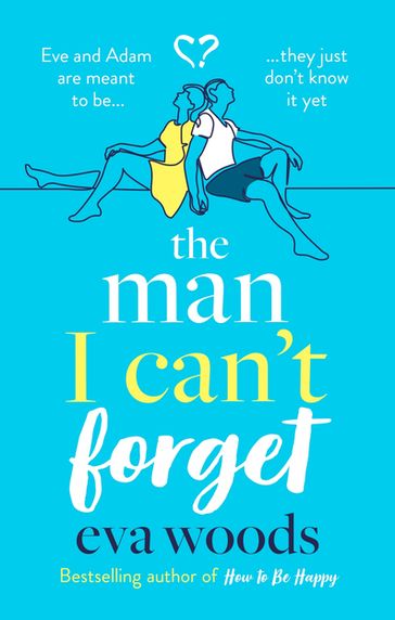 The Man I Can't Forget - Eva Woods