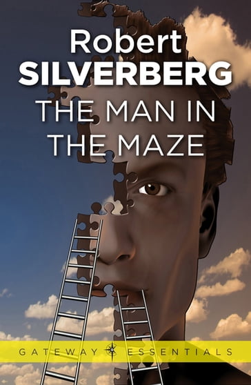The Man In The Maze - Robert Silverberg