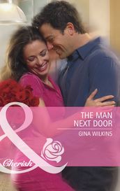 The Man Next Door (Mills & Boon Cherish)